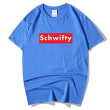 Load image into Gallery viewer, SCHWIFTY T shirt