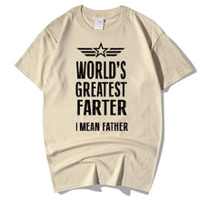 Load image into Gallery viewer, World&#39;s Greatest Farter I Mean Father T Shirt