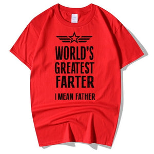 World's Greatest Farter I Mean Father T Shirt