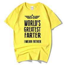 Load image into Gallery viewer, World&#39;s Greatest Farter I Mean Father T Shirt