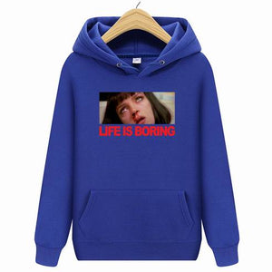 Life is Boring Hoodies