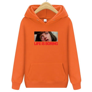 Life is Boring Hoodies