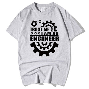 Trust Me, I AM AN ENGINEER T Shirts