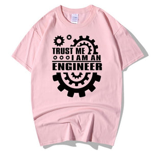 Trust Me, I AM AN ENGINEER T Shirts