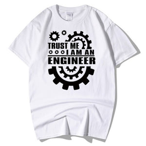 Trust Me, I AM AN ENGINEER T Shirts